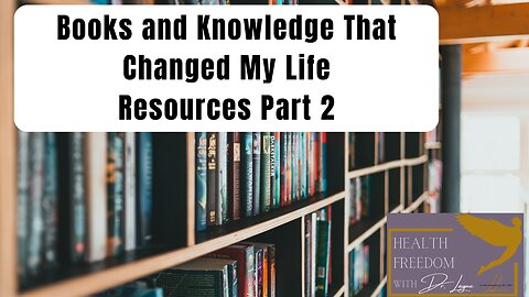 Where Are The Resources? Part 2 - These Books & Resources Changed My Life!