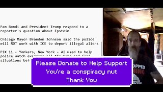 Trump didn't like Epstein question, Chicago Mayor against ICE, Yonkers NY using AI to help police