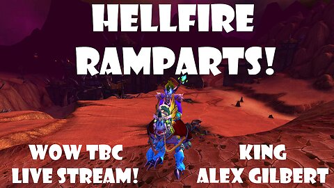 Hellfire Ramparts! | WOW TBC Classic Anniversary LIVE Stream
