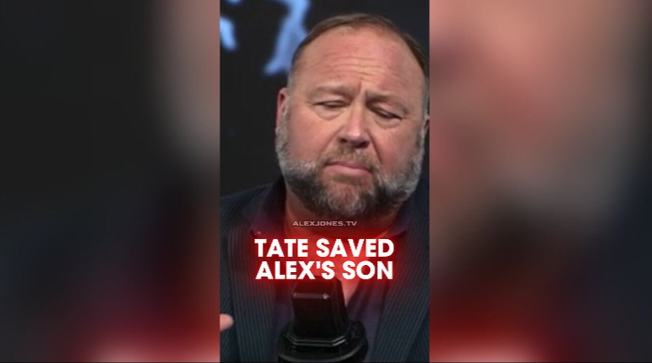 Andrew Tate Saved Alex Jones' Son - 9/11/22