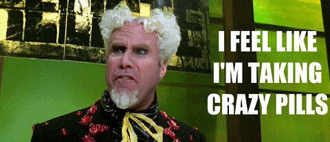 Take the Crazy Pill