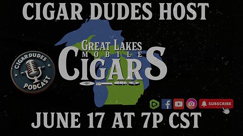 🔥 Cigar Dudes x Great Lakes Mobile Cigars | LIVE Lounge Vibes! 🔥