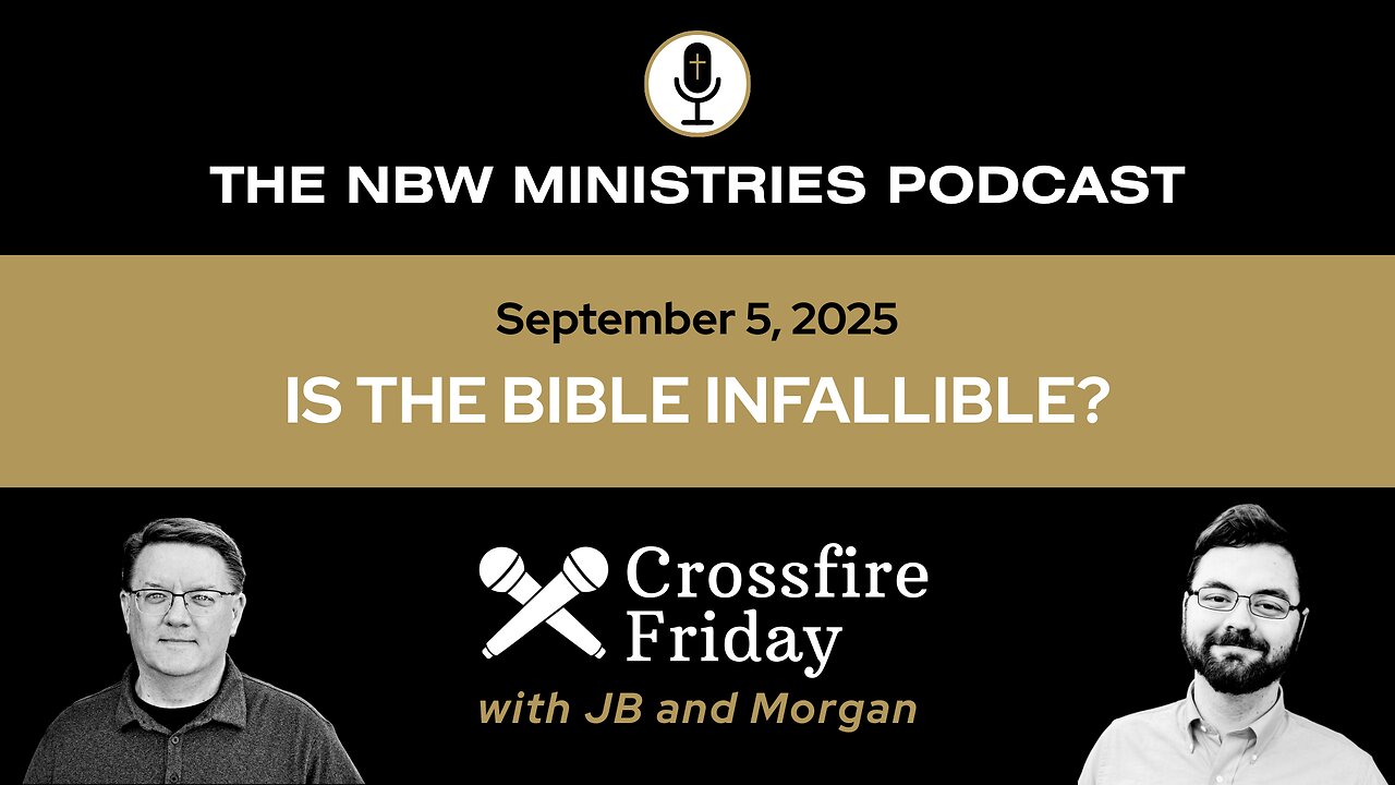 1309. Crossfire: Is the Bible Infallible?