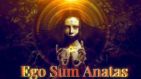 Ego Sum Anatas