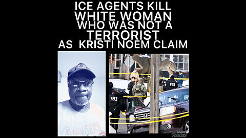 CSV #54 ICE officer fatally shoots woman in Minneapolis