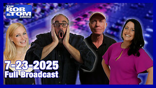 The Bob and Tom Show July 23, 2025