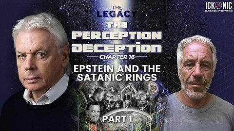 David Icke - The Legacy (S1 E1): Trump and Esptein (Satanic Pedophilia)