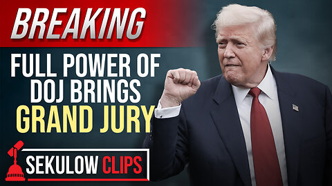 BREAKING: Full Power of DOJ Brings Grand Jury