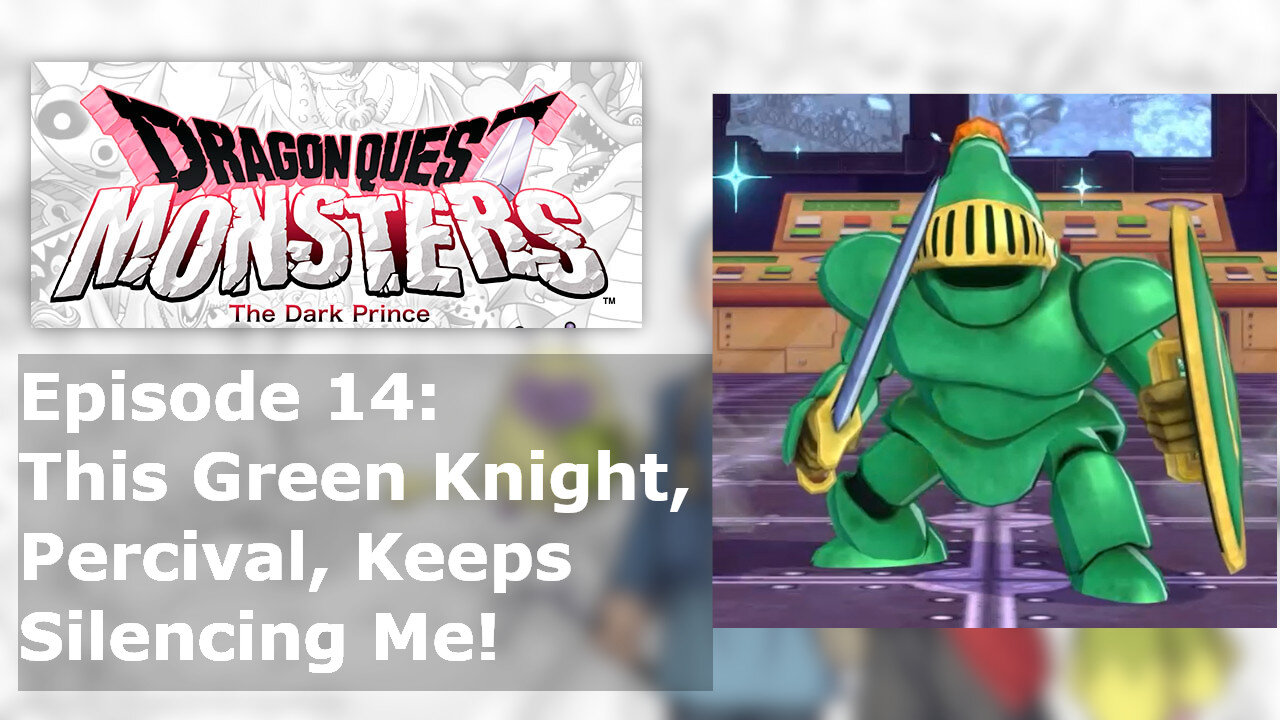 Episode 14: This Green Knight, Percival, Keeps Silencing Me!