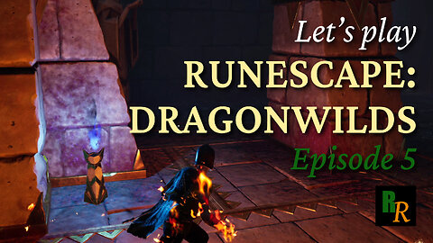 Let's Play RuneScape Dragonwilds - Episode 05