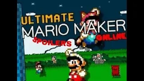 EL PROXIMO MARIO MAKER Ultimate Mario Maker Online SPOILERS