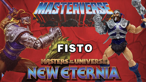 Fisto - New Eternia - Masterverse - Unboxing & Review