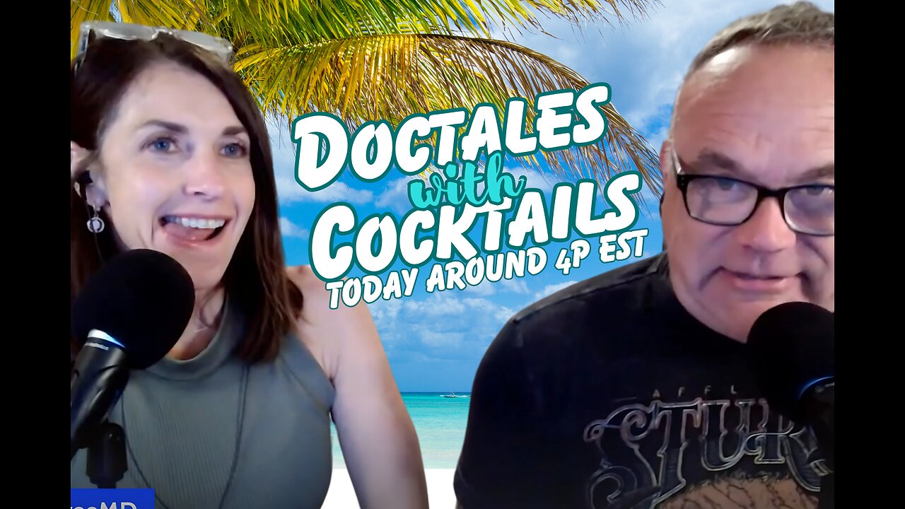 Going Live: Doctales with Cocktails!