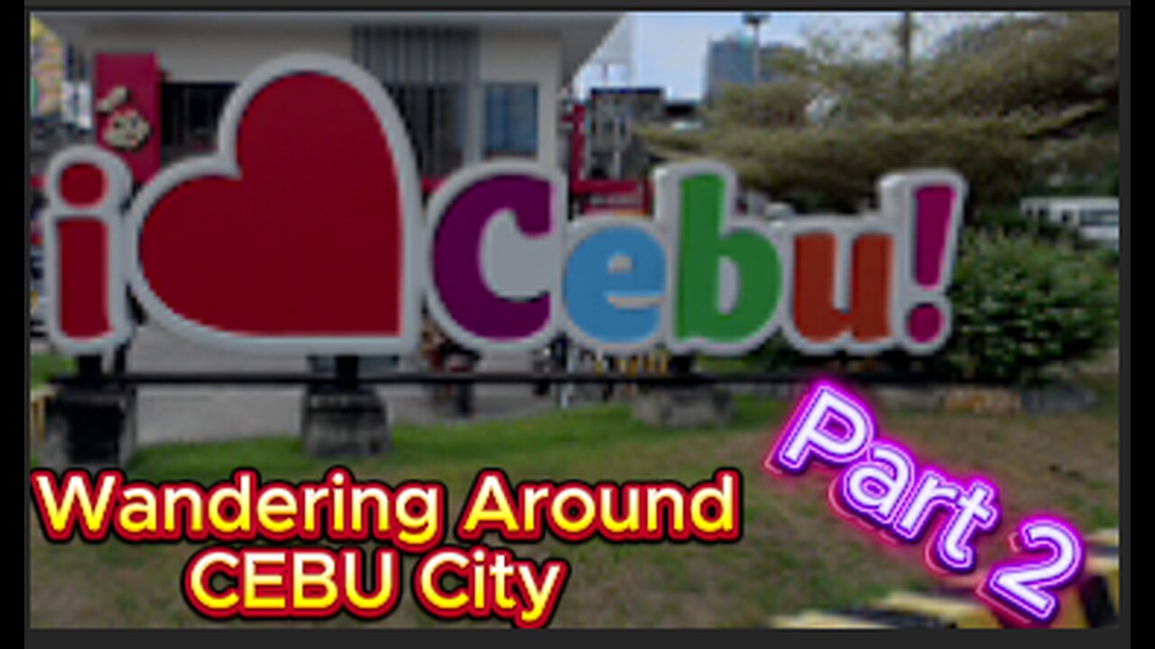Walking Around Cebu City Philippines Part 2 : Vlog 17