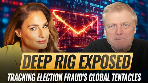 Mel K & Patrick Byrne | Deep Rig Exposed: Tracking Election Fraud's Global Tentacles | 8-21-25