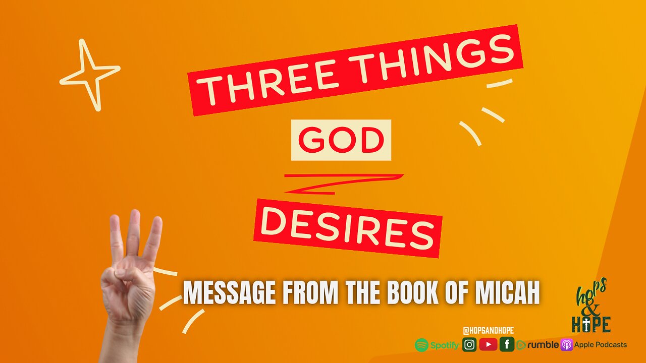3 Things God Desires