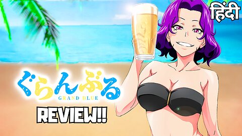 Grand Blue in Hindi – The Funniest Anime You’ll Ever Watch