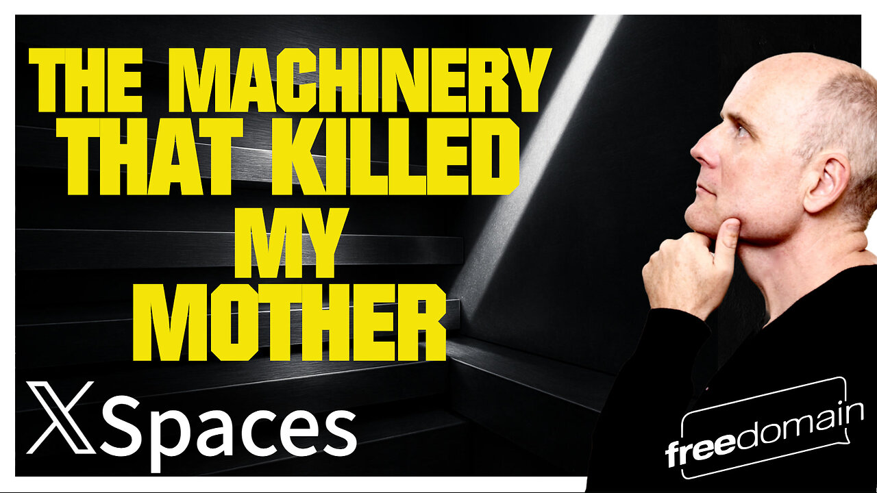 The Machinery that Killed my Mother Twitter/X Space