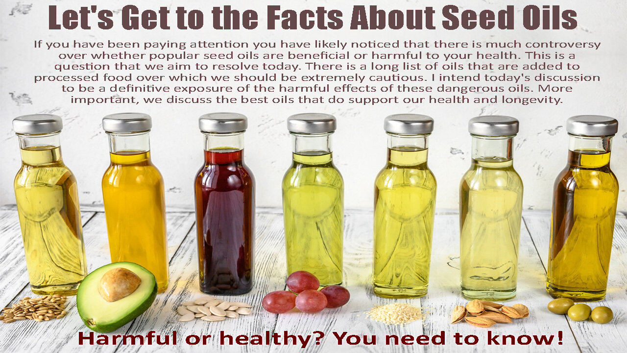 Let's Get to the Facts About Seed Oils