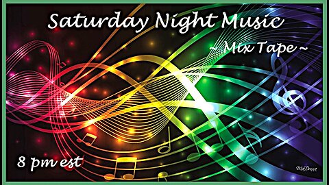 Saturday Night Music ~ Mix Tape #72