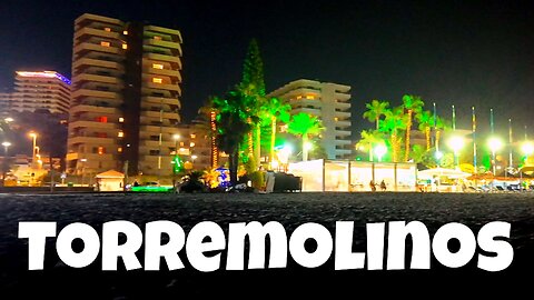 Torremolinos Night View, Beach 🌙 Spain, Costa del Sol