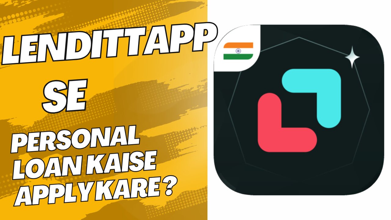 Lenditt App Se Personal Loan Kaise Apply Kare?