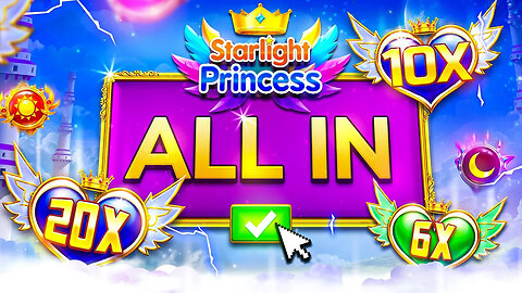STARLIGHT PRINCESS ALL IN CHALLENGE GOES CRAZY!