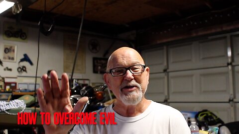 How to Overcome Evil