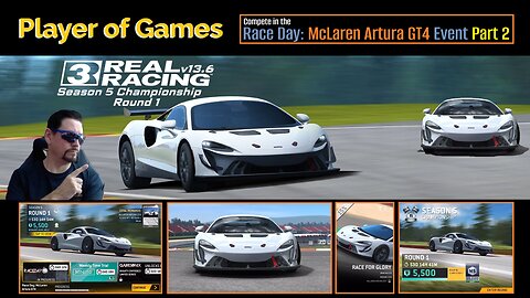 Player of Games: Real Racing 3 Update 13.6: Compete in the Race Day: MCLAREN ARTURA GT4 Event Part 2