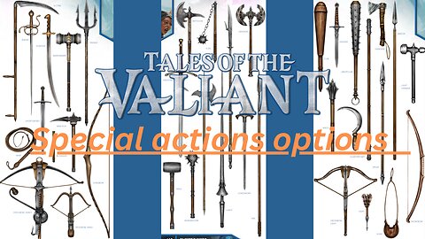 Tales of the Valiant Special action Options