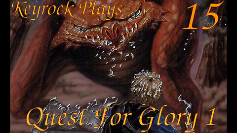 Fox Savior | Keyrock Plays Quest For Glory 1 | Part 15