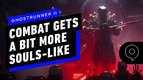 Ghostrunner 2’s Combat Gets More Souls-Like _ gamescom 2023