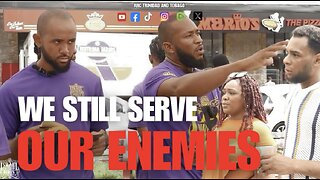 WE STILL SERVE OUR ENEMIES
