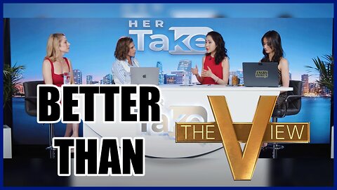OUR Take on HER Take. Reviewing New Youtube Show.