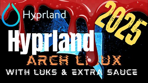 Installing Hyprland w/ HyperV4 theming (On top of the 2025 Vanilla Arch Install)