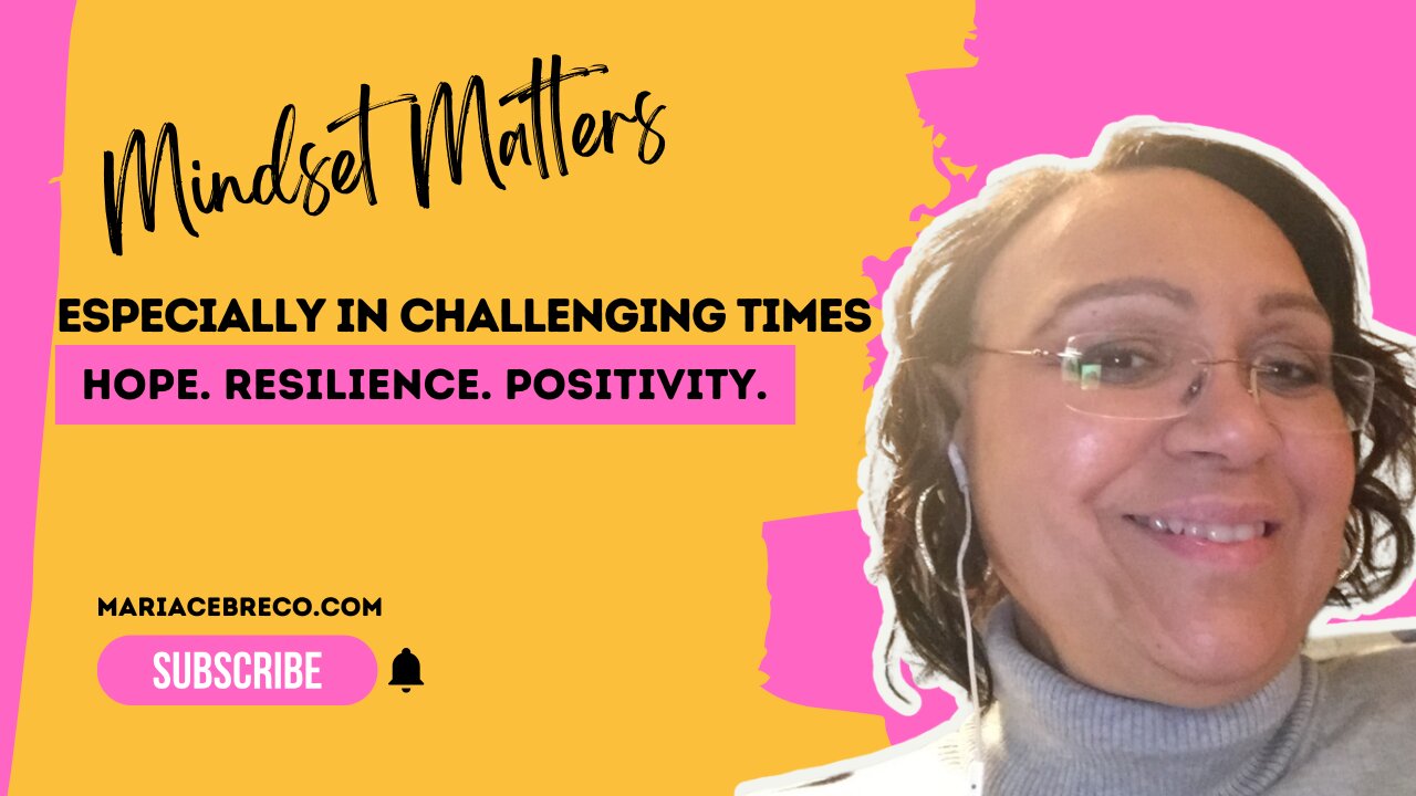 How to Stay Hopeful - Mindset Matters