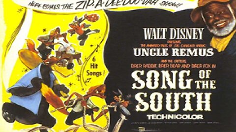 We watch Song of the South