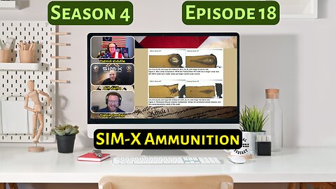 Season 4, Episode 18: SIM-X Ammunition