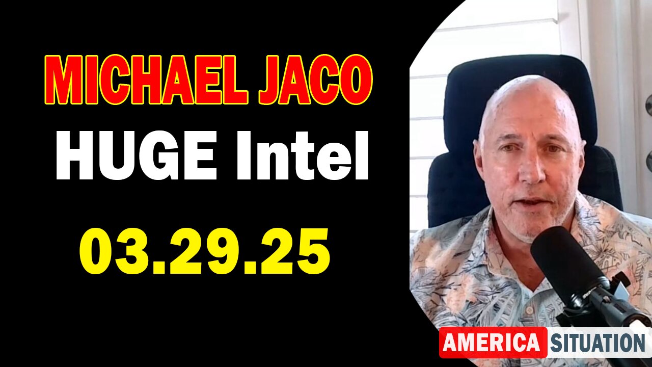 Michael Jaco HUGE Intel 03.30.25: "How Is The Trump Team Measuring Up! Important Update By Michael Jaco"
