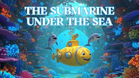 The Submarine Under the Sea | Fun Kids Transportation Song