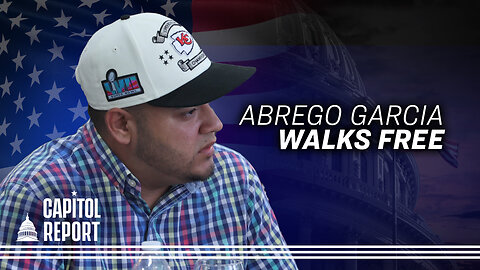 Kilmar Abrego Garcia Released From Custody Before Trial | Capitol Report