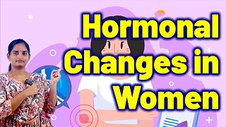 What are the Hormonal Changes in Women? Menstrual Period Problems Homeopathy Treatment Medicine