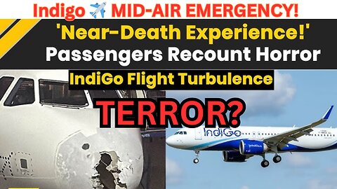 IndiGo Pilot Declares Emergency After Severe Turbulence on Srinagar Flight |200+ Onboard 21 May 2025
