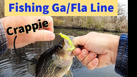 Crappie on the Ga/Fla Line