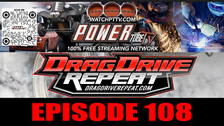 Drag Drive Repeat - Episode 108