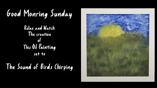 Watch the Sun Rise on Canvas | Calming Oil Painting with Nature Sounds