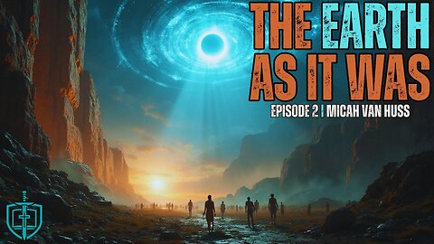 The Earth As It Was: Giants, The Watchers, and Secrets of the Antediluvian World [TRAILER]