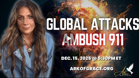Global Attacks Ambush 911