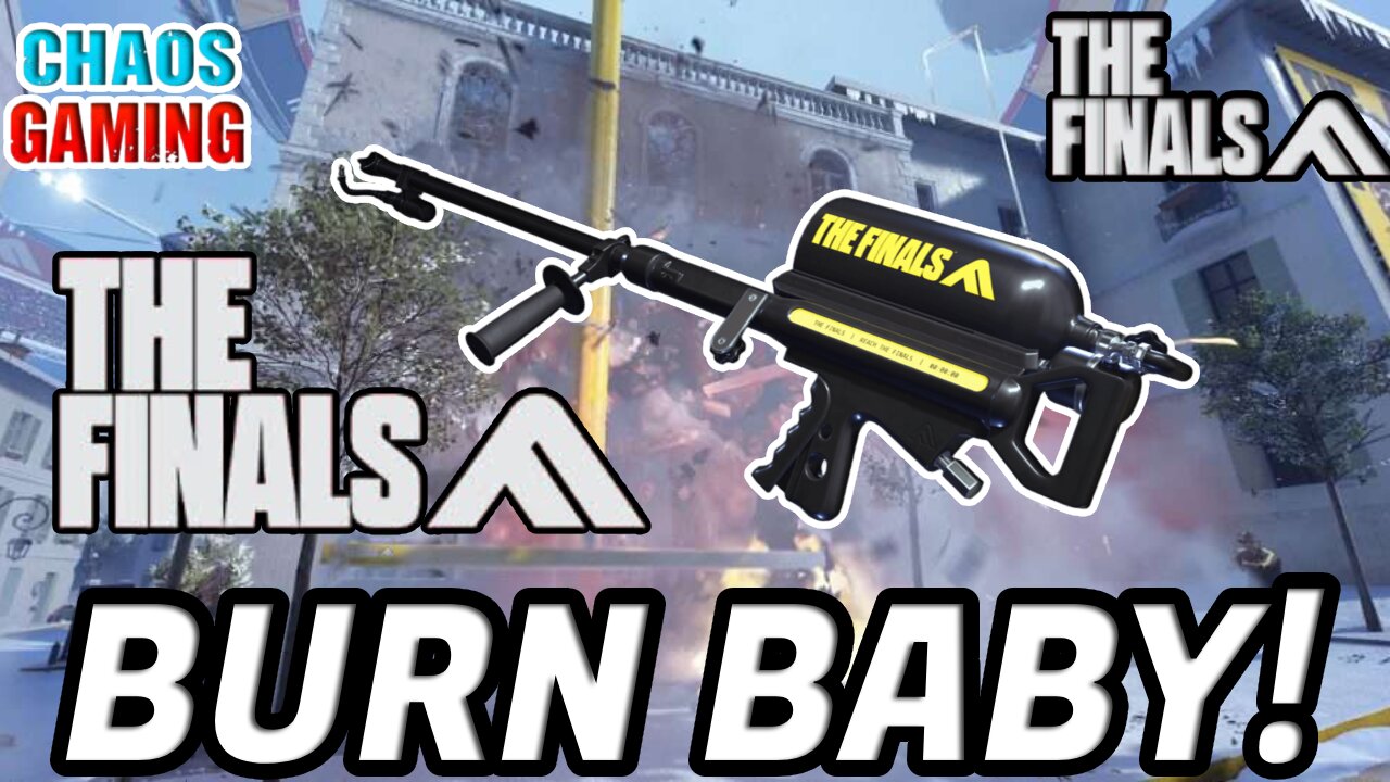 THE FINALS | 🔥 Flamethrower Chaos! #ChaosGaming #TheFinals
