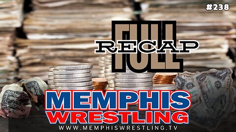 FULL RECAP !! Memphis Wrestling 238! Watch before tomorrow’s show !!